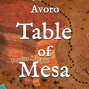 Avoro: Table of Mesa